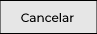 Cancelar